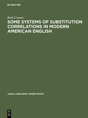 cover image of Some Systems of Substitution Correlations in Modern American English